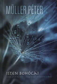 Müller Péter: Isten bohócai -  -  - Isten bohócai, könyv, Müller Péter,