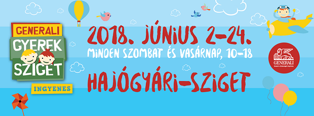 Minden hétvége gyereknap – indul a Generali Gyerek Sziget - Kikapcsoló - STYLENEWS - gyereksziget, hajógyári sziget, 
