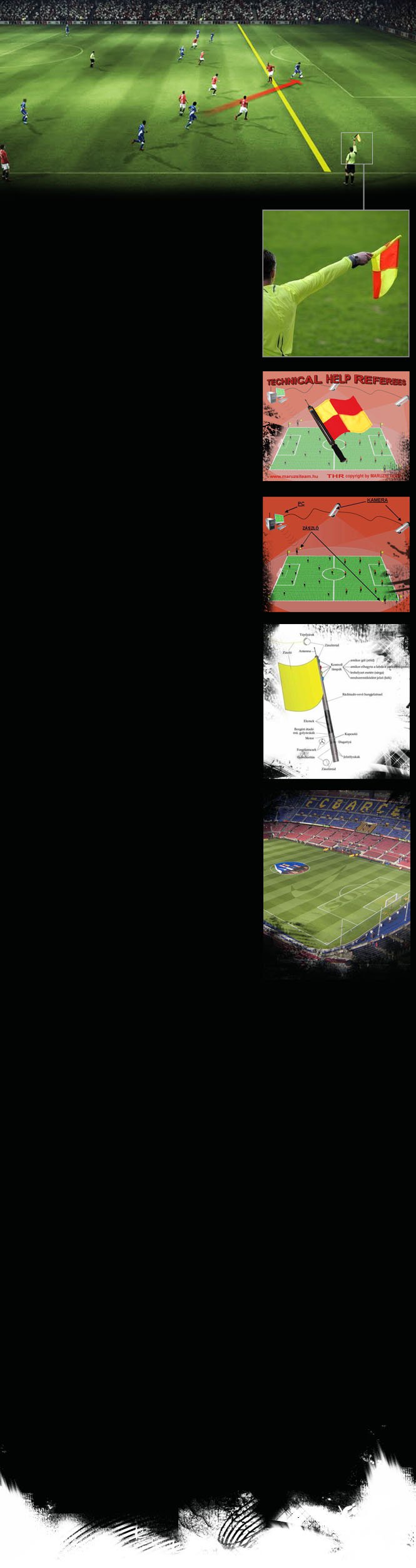 Egy magyar találmány élete, egy rendhagyó interjú. -  -  - bíró, foci. football, játékvezető, labdarúgás, maruzs, partjelző rendszer, soccer, 