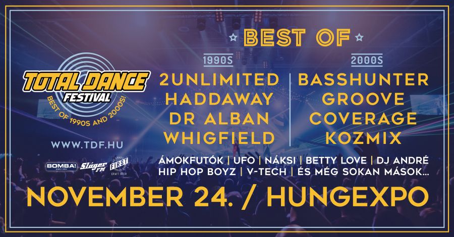 TOTAL DANCE FESTIVAL - BEST OF 1990S AND 2000S -  -  - fesztivál, hungexpo, november, total dance, total dance festival, 
