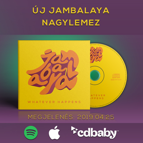 Pozitív zene, pozitív energiák! Jambalaya! - Kikapcsoló - STYLENEWS - Jambalaya, Nemes Zoltán, Whatever Happens, 