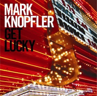 Mark Knopfler új albuma: Get Lucky -  -  - Billboard, Dire Straits, Get Lucky, Mark Knopfler, 