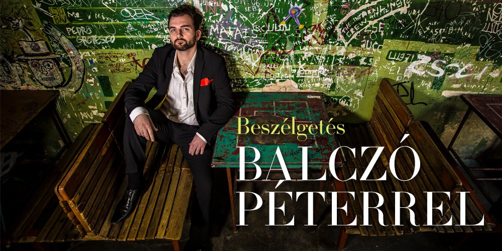 Beszélgetés Balczó Péterrel -  -  - balczó péter, interjú, 
