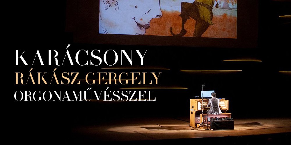 Karácsony Rákász Gergely orgonaművésszel -  -  - karácsony, koncert, orgona, rákász gergely, 