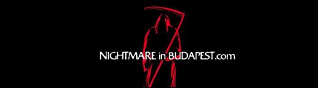 Nightmare in Budapest -  -  - horror, horror háza, Nightmare in Budapest, 