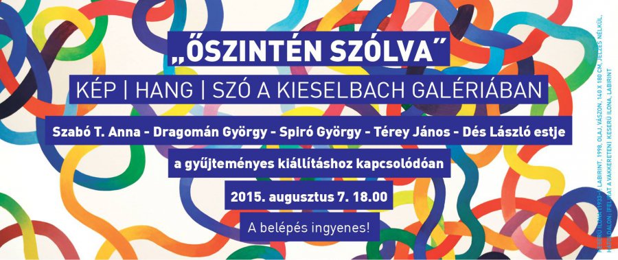 Őszintén szólva - kép/hang/szó a Kieselbach Galériában - STYLELIFE - Kikapcsoló - irodalom, kultúra, művészet, rendezvény, zene, 