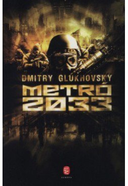 Metro2033: Az ember tragédiája Moszkva alatt -  -  - dmitry glukhovsky, könyv, metró2033, 