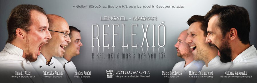 Lengyel-Magyar gasztro reflexió a Gellértben, avagy ki hogy főz a másik  nyelvén - Kikapcsoló - STYLENEWS - gasztronómia, gellért, rendezvény,
